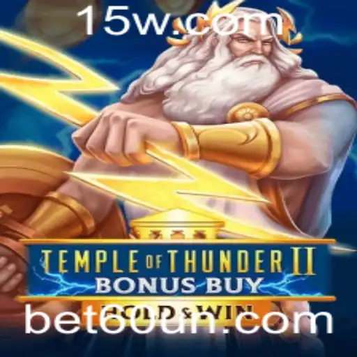 Explorando TempleofThunderIIBonusBuy: Uma Aventura Épica no Mundo dos Jogos de Cassino